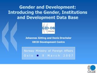 Gender and Development: Introducing the Gender, Institutions and Development Data Base