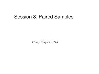 Session 8: Paired Samples