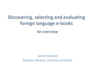 Discovering, selecting and evaluating foreign language e-books