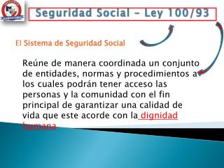 Seguridad Social – Ley 100/93
