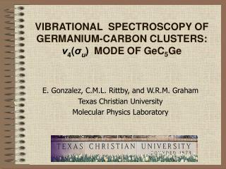 VIBRATIONAL SPECTROSCOPY OF GERMANIUM-CARBON CLUSTERS: ν 4 ( σ u ) MODE OF GeC 5 Ge