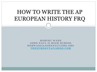 HOW TO WRITE THE AP EUROPEAN HISTORY FRQ