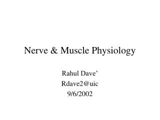 Nerve &amp; Muscle Physiology
