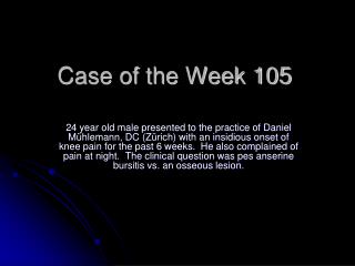 Case of the Week 105