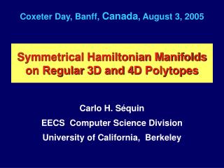 Symmetrical Hamiltonian Manifolds on Regular 3D and 4D Polytopes