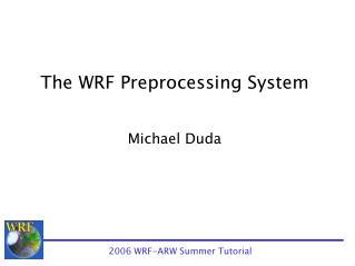 The WRF Preprocessing System