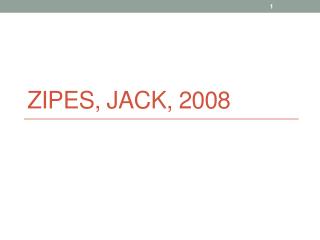 Zipes , Jack, 2008