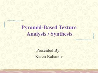Pyramid-Based Texture Analysis / Synthesis