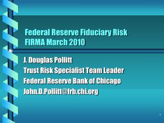 Federal Reserve Fiduciary Risk FIRMA March 2010