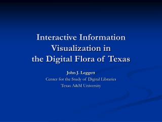Interactive Information Visualization in the Digital Flora of Texas