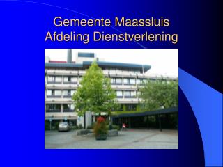 Gemeente Maassluis Afdeling Dienstverlening