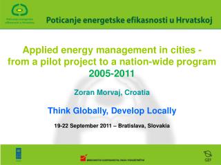 Applied energy management in cities - from a pilot project to a nation-wide program 2005-2011