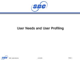 User Needs and User Profiling