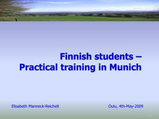 Finnish students – Practical training in Munich
