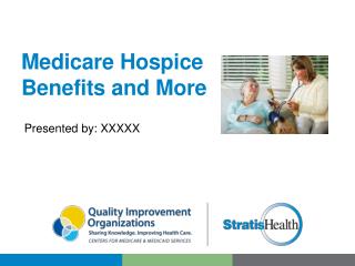 Medicare Hospice Benefits and More