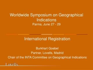 Worldwide Symposium on Geographical Indications Parma, June 27 - 29