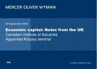 Economic capital: Notes from the UK Canadian Institute of Actuaries Appointed Actuary seminar