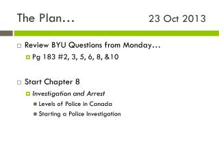 The Plan…				 23 Oct 2013