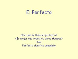 El Perfecto