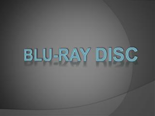 Blu -Ray disc