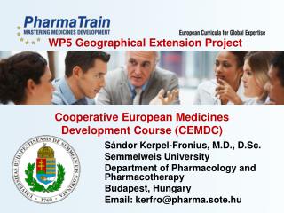 Cooperative European Medicines Development Course (CEMDC)