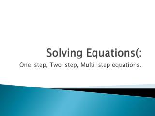 Solving Equations(: