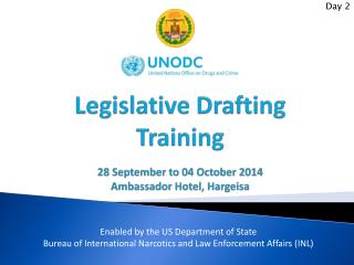 Legislative Drafting Training 28 September to 04 October 2014 Ambassador Hotel, Hargeisa