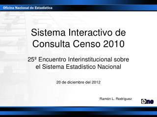 Sistema Interactivo de Consulta Censo 2010