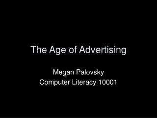 The Age of Advertising