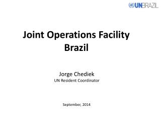 Joint Operations Facility Brazil