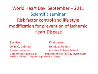 Speaker:			Chairperson: Dr. R. C. Debnath		Dr. M. Saiful Bari