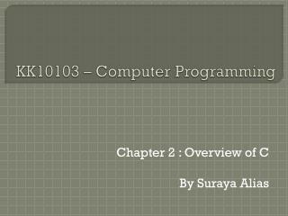 KK10103 – Computer Programming