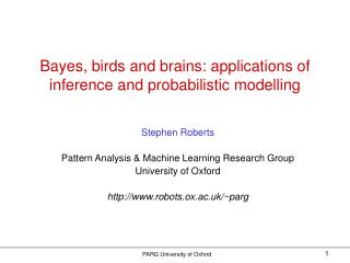 Bayes, birds and brains: applications of inference and probabilistic modelling