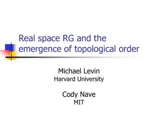 Real space RG and the emergence of topological order