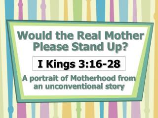 Would the Real Mother Please Stand Up?