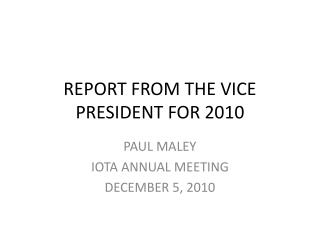 REPORT FROM THE VICE PRESIDENT FOR 2010
