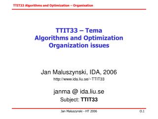 T TIT33 – Tema Algorithms and O ptimization Organization issues