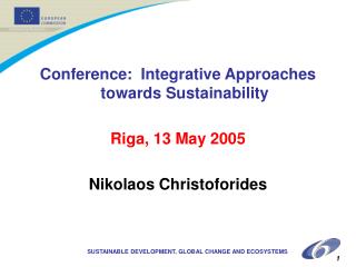 Conference: Integrative Approaches towards Sustainability Riga, 13 May 2005