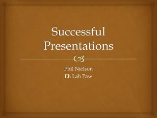 Successful Presentations