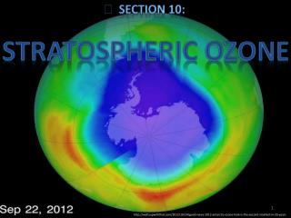 Section 10: Stratospheric Ozone
