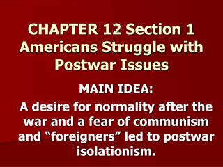 CHAPTER 12 Section 1 Americans Struggle with Postwar Issues