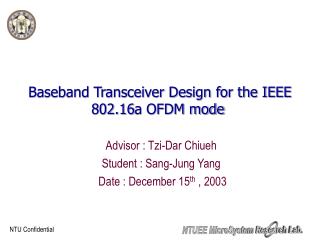 Baseband Transceiver Design for the IEEE 802.16a OFDM mode 