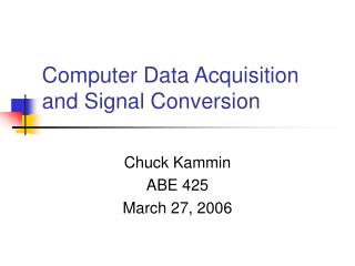 Computer Data Acquisition and Signal Conversion