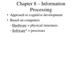 Chapter 8 – Information Processing