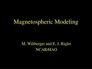 Magnetospheric Modeling