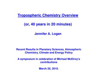 Tropospheric Chemistry Overview (or, 40 years in 20 minutes)