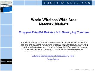 World Wireless Wide Area Network Markets Untapped Potential Markets Lie in Developing Countries