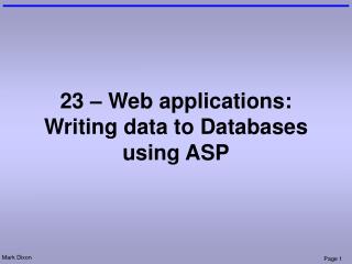 23 – Web applications: Writing data to Databases using ASP