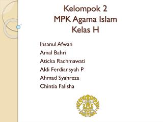 Kelompok 2 MPK Agama Islam Kelas H