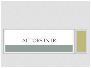 Actors in IR